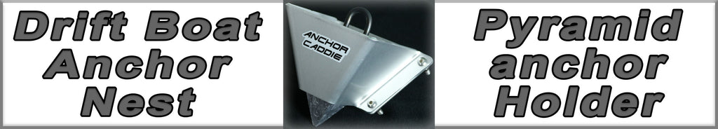 Drift Boat Pyramid Anchor Nest/Holder