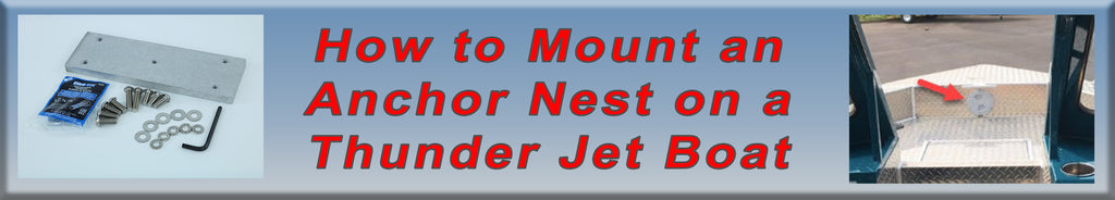 How to Mount an Anchor Nest on a Thunder Jet Boat