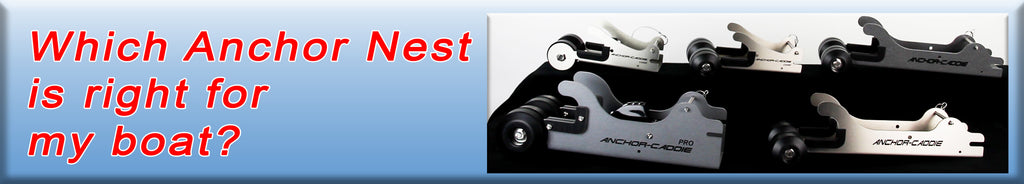 Which is the right Anchor Nest for my boat?